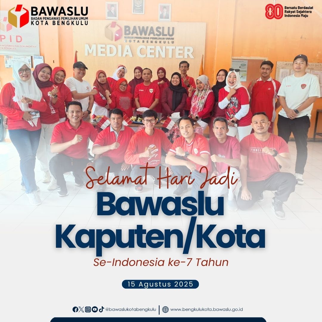 Perayaan 7 Tahun Bawaslu Kabupaten/ Kota bersamaan dengan kemeriahan 17 Agustus 2025 Bawaslu Kota Bengkulu.