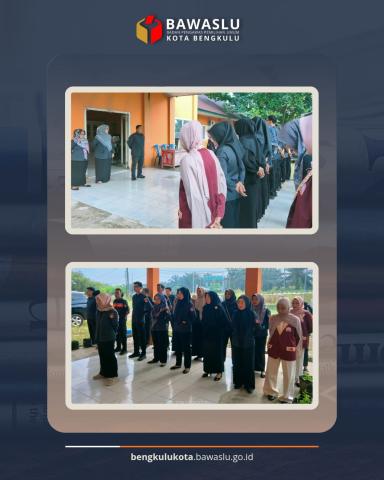 Apel Pagi Jajaran Bawaslu Kota Bengkulu.