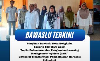 Jajaran Bawaslu Kota Bengkulu.